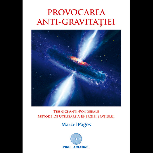 Provocarea antigravitatiei, de Marcel Pages