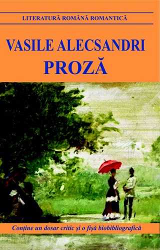 Proza , de Vasile Alecsandri - Publisol.ro