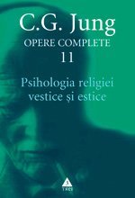 Psihologia religiei vestice şi estice - Opere Complete, vol. 11, de C.G. Jung - Publisol.ro