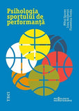 Psihologia sportului de performanță, de Irina Holdevici, Mihai Epuran, Florentina Tonița - Publisol.ro