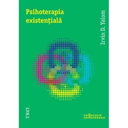Psihoterapia existenţială, de Irvin D. Yalom - Publisol.ro