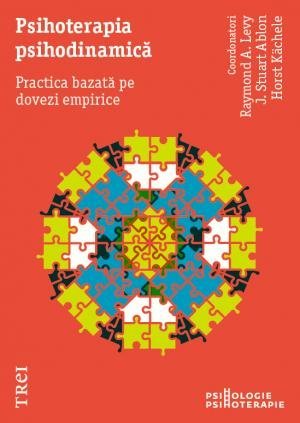 Psihoterapia psihodinamică, de Horst Kächele, Raymond A. Levy, J. Stuart Ablon - Publisol.ro