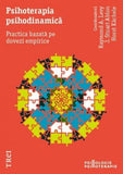 Psihoterapia psihodinamică, de Horst Kächele, Raymond A. Levy, J. Stuart Ablon - Publisol.ro