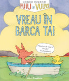 Puiu și Vulpoi. Vreau în barca ta!, de Sergio Ruzzier - Publisol.ro