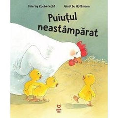 Puiuțul neastâmpărat, de Thierry Robberecht - Publisol.ro