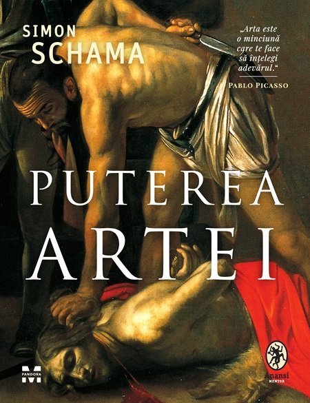 Puterea artei, de Simon Schama - Publisol.ro