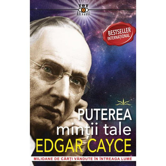 Puterea mintii tale, de Edgar Cayce - Publisol.ro