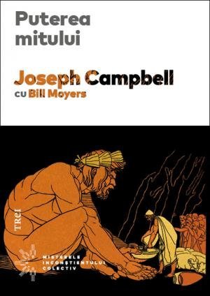 Puterea mitului, de Joseph Campbell, Bill Moyers - Publisol.ro