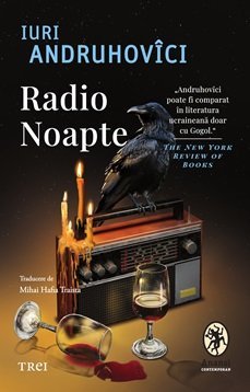 Radio Noapte, de Iuri Andruhovîci - Publisol.ro