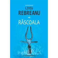 Rascoala, de Liviu Rebreanu - Publisol.ro
