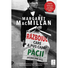 Războiul care a pus capăt păcii. Drumul spre 1914, de Margaret MacMillan - Publisol.ro