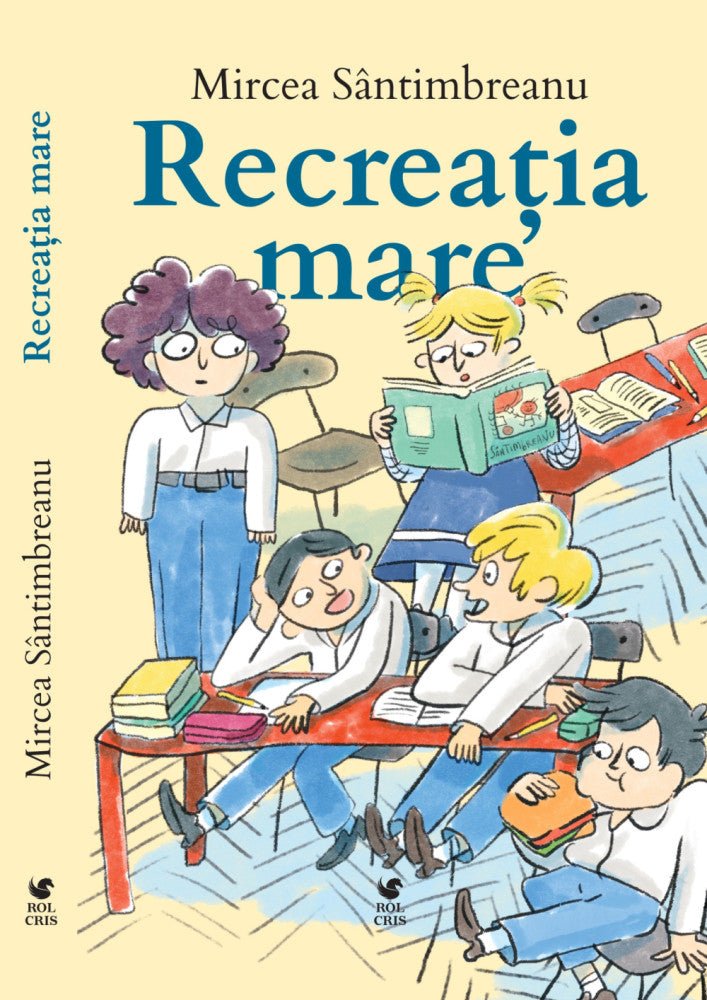 Recreatia mare, de Mircea Santimbreanu - Publisol.ro