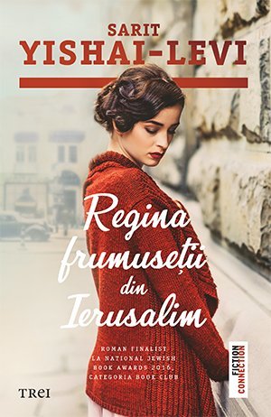 Regina frumusetii din Ierusalim, de Sarit Yishai - Levi - Publisol.ro