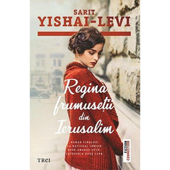 Regina frumusetii din Ierusalim, de Sarit Yishai - Levi - Publisol.ro