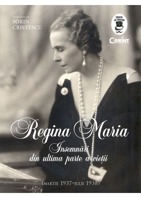 Regina Maria - Însemnări din ultima parte a vieții - Publisol.ro