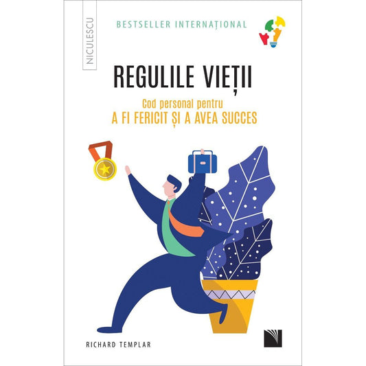 Regulile vietii. Cod personal pentru a fi fericit si a avea succes, de Richard Templar - Publisol.ro