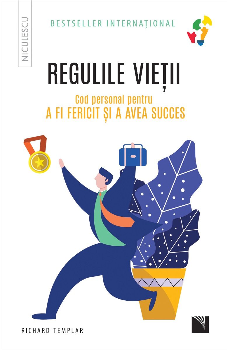 Regulile vietii. Cod personal pentru a fi fericit si a avea succes, de Richard Templar - Publisol.ro