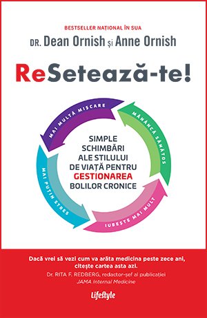 Resetează - te! , de Dean Ornish, Anne Ornish - Publisol.ro