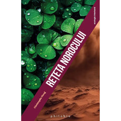 Reteta norocului, de Christophe Haag - Publisol.ro