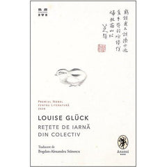 Rețete de iarnă din colectiv, de Louise Glück - Publisol.ro