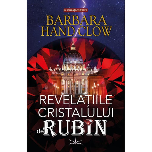 Revelatiile cristalului de rubin, de Barbara Hand Clow - Publisol.ro