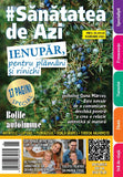 Revista #Sanatatea de azi - februarie 2025 - digital PDF - Publisol.ro