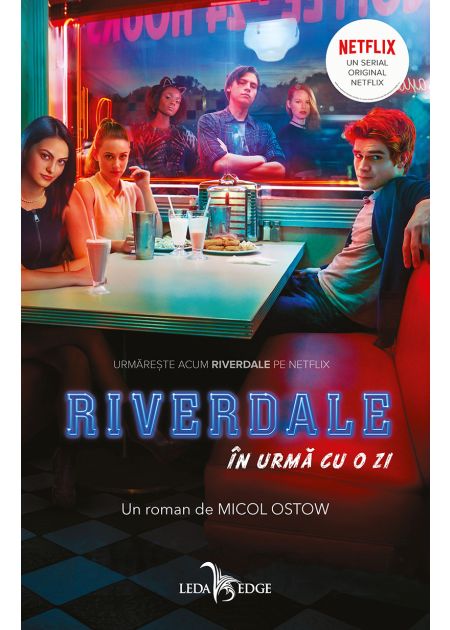 Riverdale. În urmă cu o zi - Publisol.ro