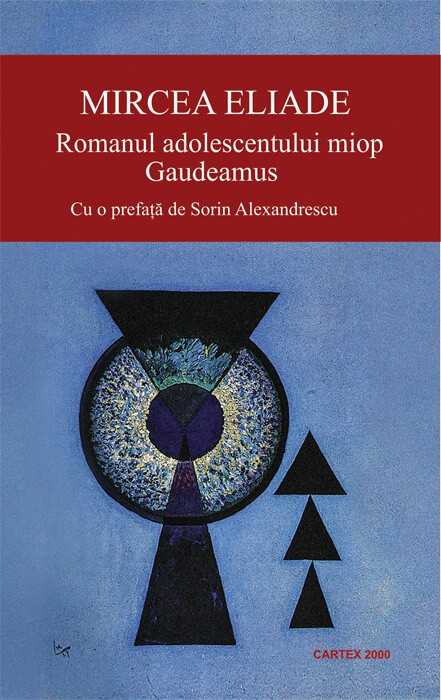 Romanul adolescentului miop, de Mircea Eliade - Publisol.ro