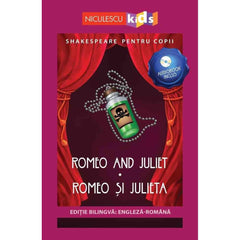 Shakespeare pentru copii: Romeo si Julieta (Editie bilingva, incl. Audiobook), de Niculescu Kids