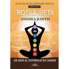 Rotile Vietii, de ANODEA JUDITH - Publisol.ro