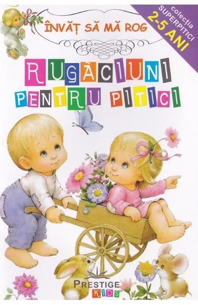 Rugaciuni pentru pitici, de Prestige - Publisol.ro