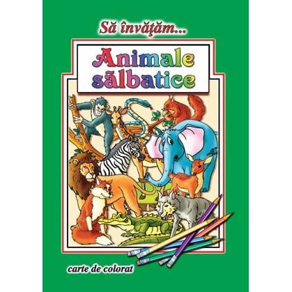 Sa invatam...Animale salbatice - Publisol.ro