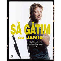 Sa gatim cu Jamie, de Jamie Oliver