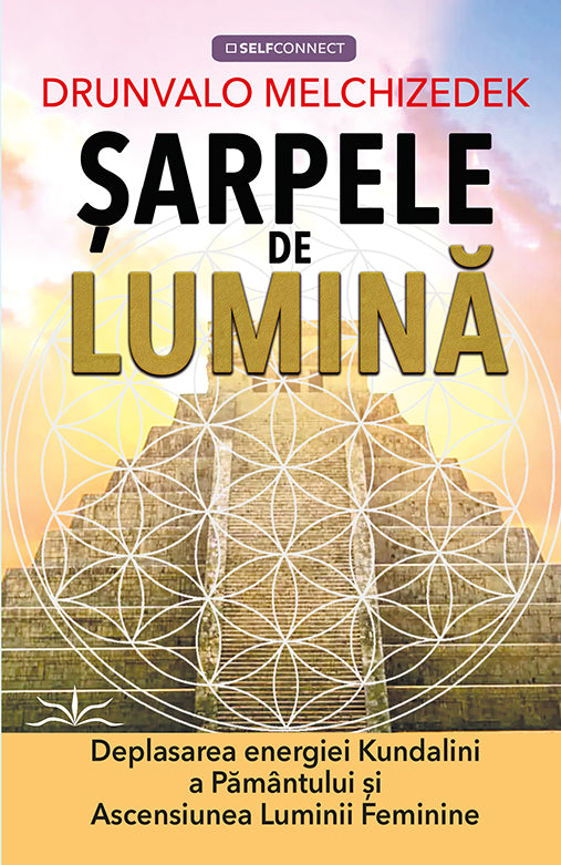 Sarpele de lumina, de Drunvalo Melchizedek