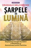 Sarpele de lumina, de Drunvalo Melchizedek