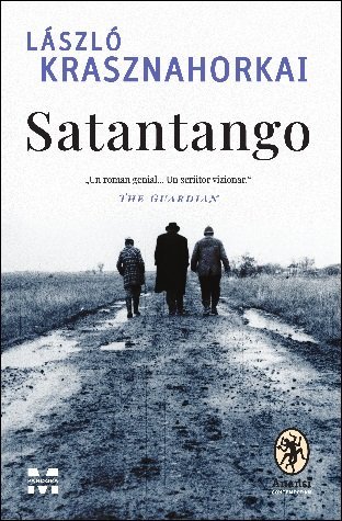 Satantango, de László Krasznahorkai - Publisol.ro