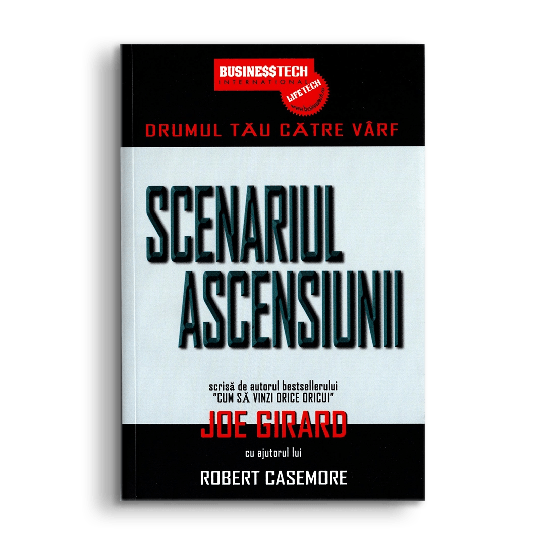 Scenariul Ascensiunii, de Joe Girard - Publisol.ro