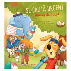 Se cauta urgent iepuras de Paste!, de Annette Langen, Pina Gertenbach