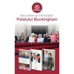 Secretele si Intimitatile Palatului Buckingham - Pachet 3 carti - Publisol.ro