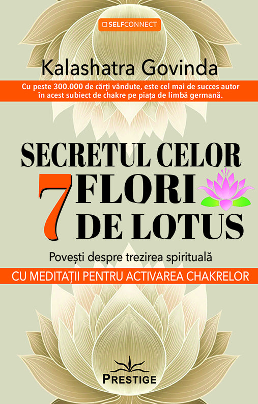 Secretul celor 7 flori de lotus, de Kalashatra Govinda