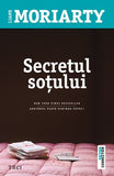 Secretul soţului, de Liane Moriarty - Publisol.ro