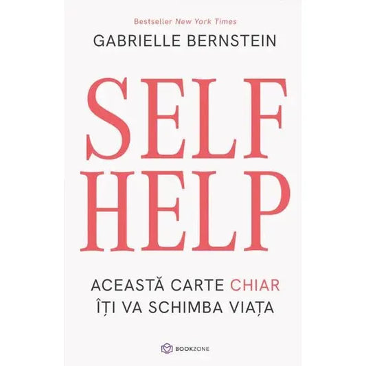 SELF HELP, de Gabrielle Bernstein - Publisol.ro