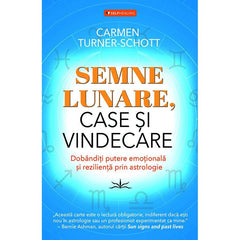 Semne Lunare, Case si Vindecare, de Carmen Turner - Schott - Publisol.ro