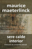 Sere calde. Interior, de Maurice Maeterlinck - Publisol.ro