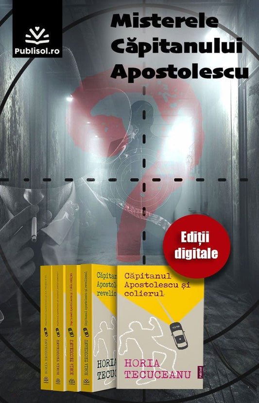 Set 5 cărți - Misterele Căpitanului Apostolescu - Ed. digitala - PDF - Publisol.ro