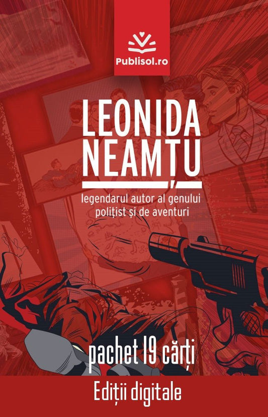 Set complet Leonida Neamtu - 19 carti - Ed. digitala - PDF - Publisol.ro