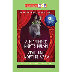 Shakespeare pentru copii: Visul unei nopti de vara (Editie bilingva, incl. Audiobook), de Niculescu Kids - Publisol.ro