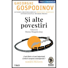 Si alte povestiri, de Gheorghi Gospodinov