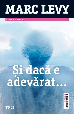 Şi dacă e adevărat, de Marc Lévy - Publisol.ro