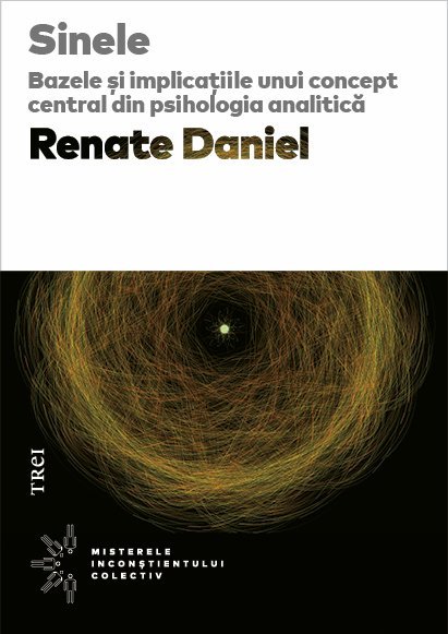 Sinele. Bazele și implicațiile unui concept central din psihologia analitică, de Renate Daniel - Publisol.ro